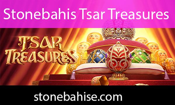 Stonebahis tsar treasures slotunu başarıyla servis etmektedir.